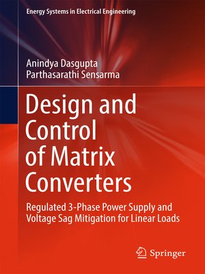 cover image of Design and Control of Matrix Converters